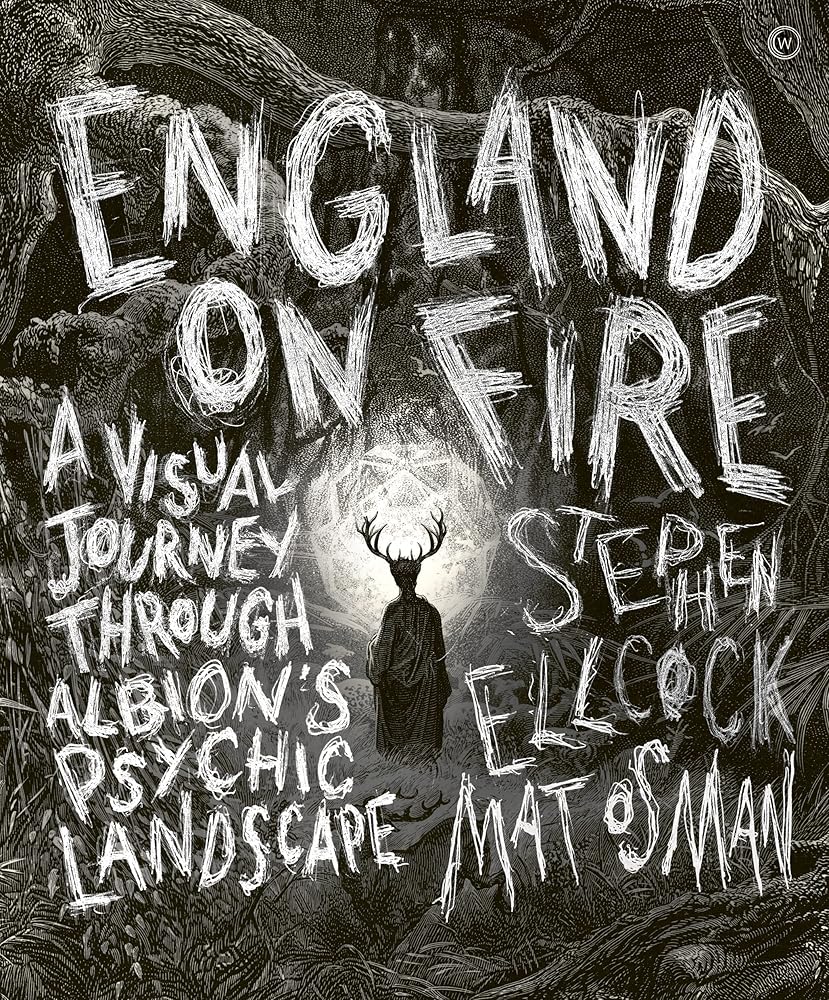 England on Fire: A Visual Journey through Albion's Psychic Landscape
