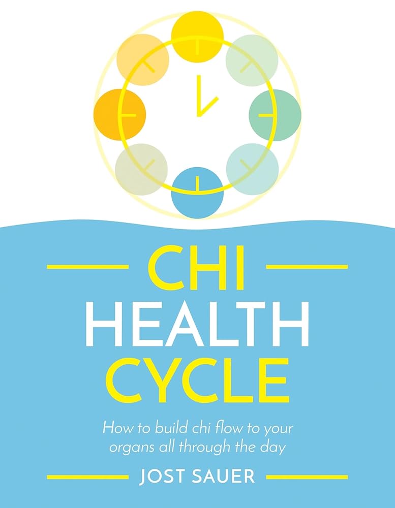 Chi Health Cycle: How to build chi flow to your organs all through the day