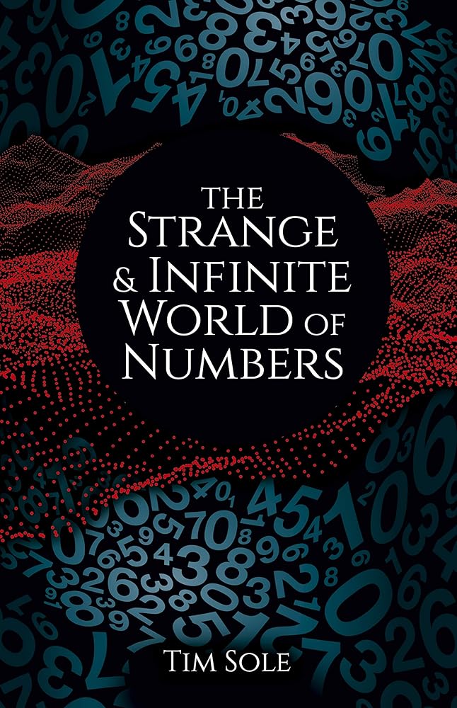 The Strange & Infinite World of Numbers