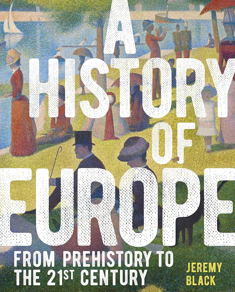 A History of Europe: From Prehistory to the 21st Century (Sirius Visual Reference Library, 7)