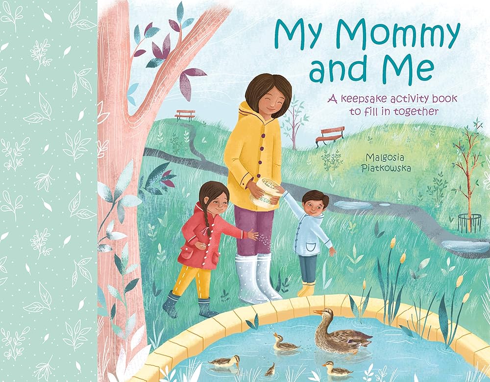 My Mommy and Me: A Keepsake Activity Book to Fill in Together (Family Keepsake Books, 2)