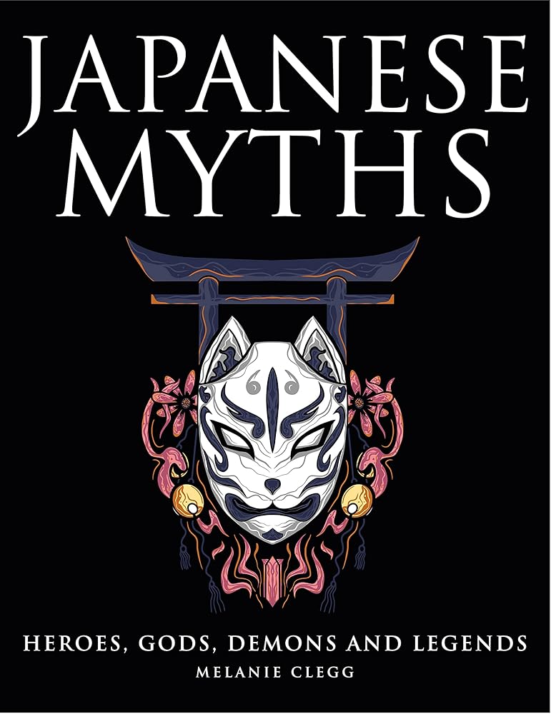 Japanese Myths (Myths & Legends)
