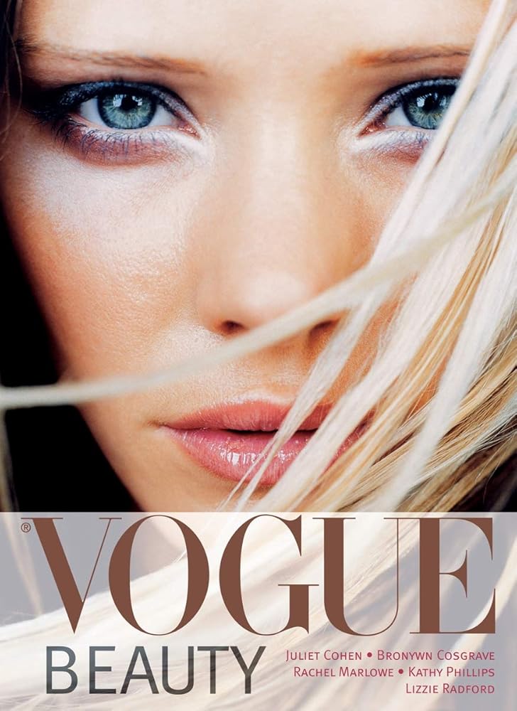 Vogue Beauty. Bronwyn Cosgrave ... [Et Al.]