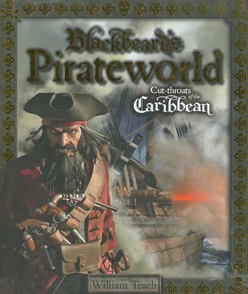 Blackbeard's Pirateworld: Cut-Throats of the Caribbean (Y)