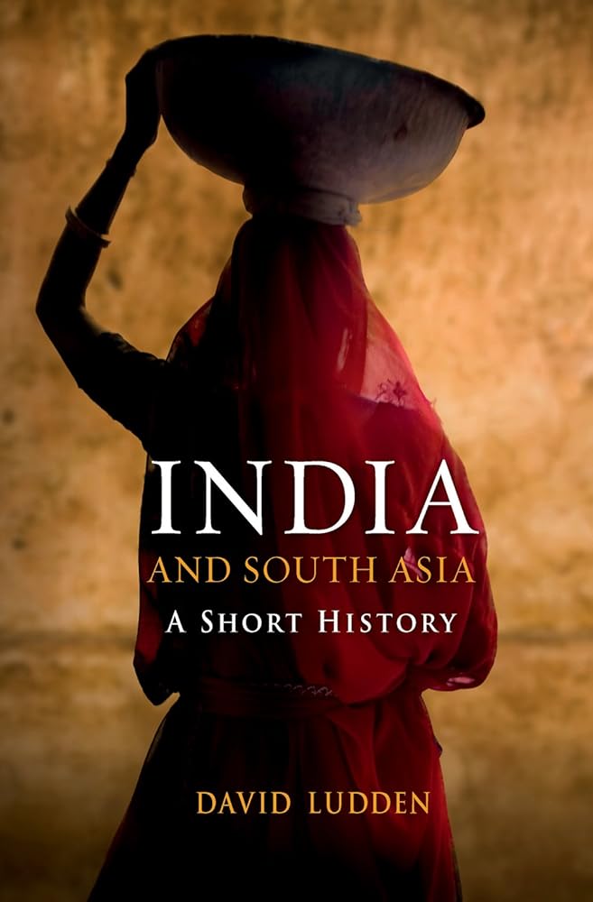 India and South Asia: A Short History (Short Histories)