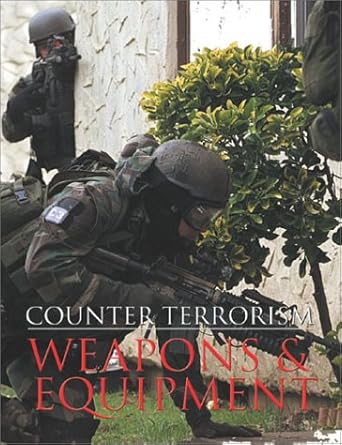 Counter-Terrorism Weapons and Equipment