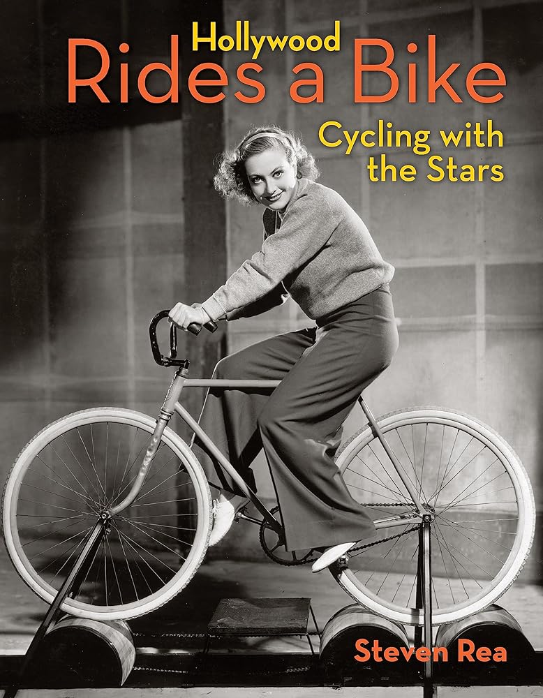 Hollywood Rides A Bike: Cycling With the Stars