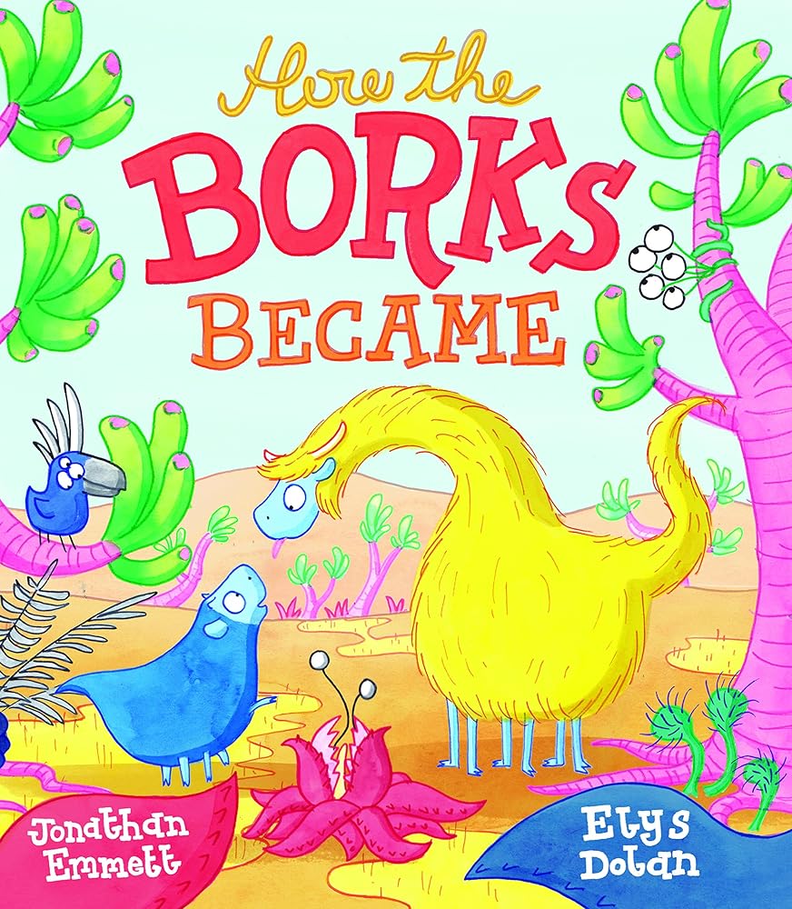 How the Borks Became: An Adventure in Evolution