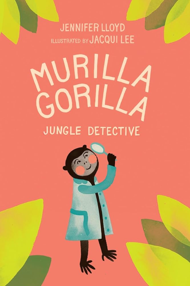 Murilla Gorilla, Jungle Detective (Murilla Gorilla, 1)