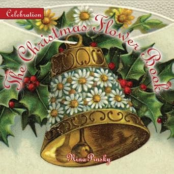 Celebration: The Christmas Flower Book