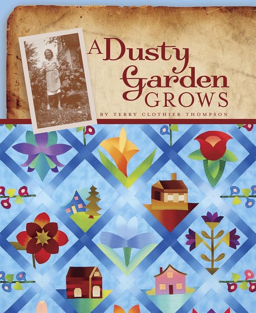 A Dusty Garden Grows