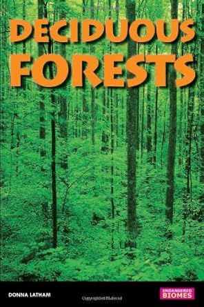 Deciduous Forests (Endangered Biomes)
