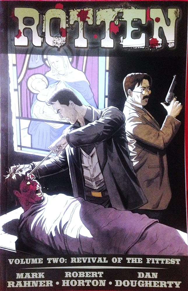 Rotten Volume 2: Revival Of The Fittest (ROTTEN TP)