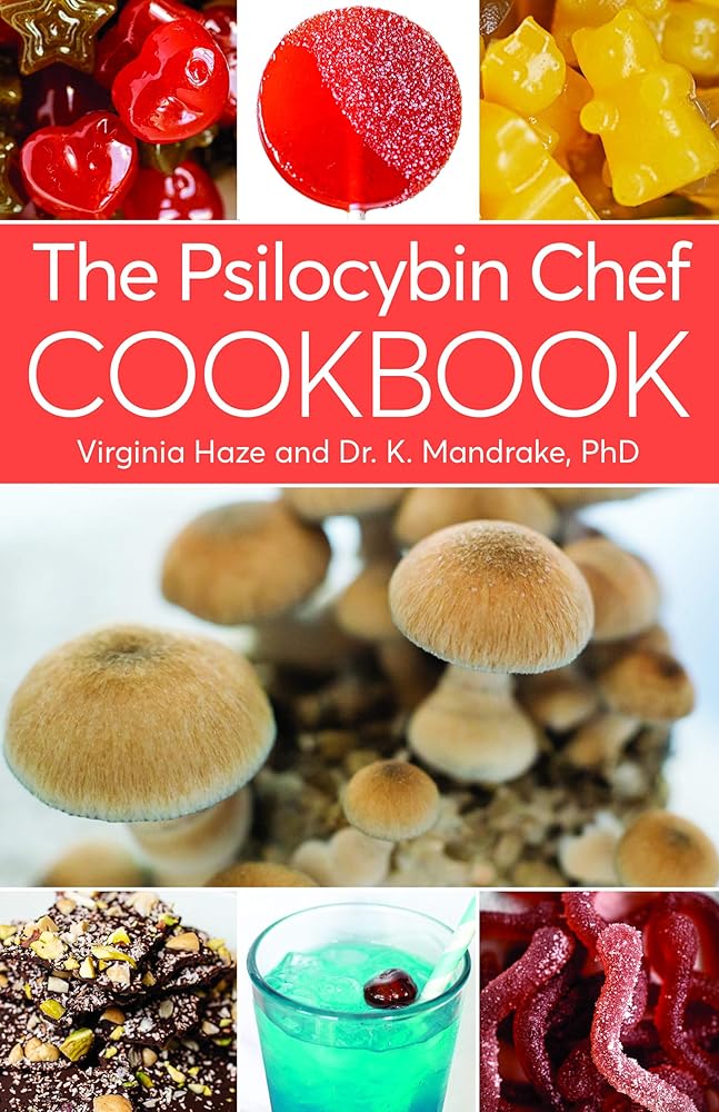 The Psilocybin Chef Cookbook