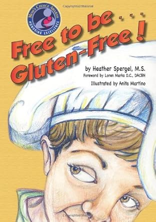 Free to Be... Gluten-Free!