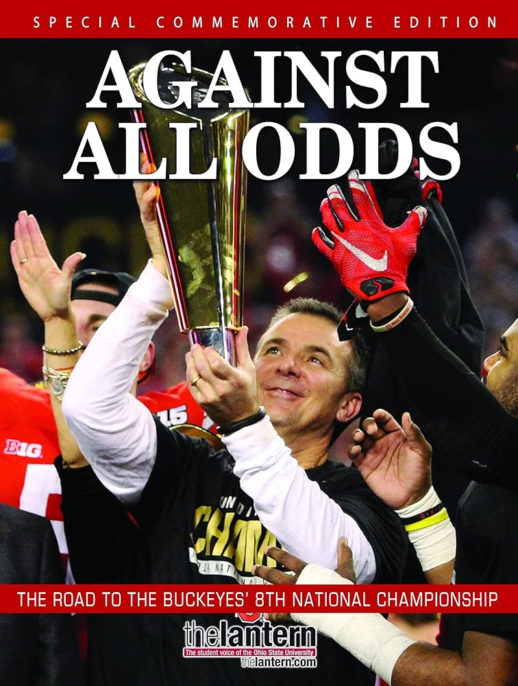 Against All Odds - The Road To The Buckeyes' 8th National Championship