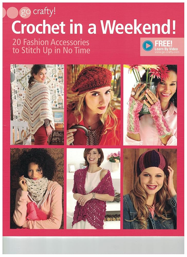 Crochet in a Weekend: Eng (Go Crafty!)