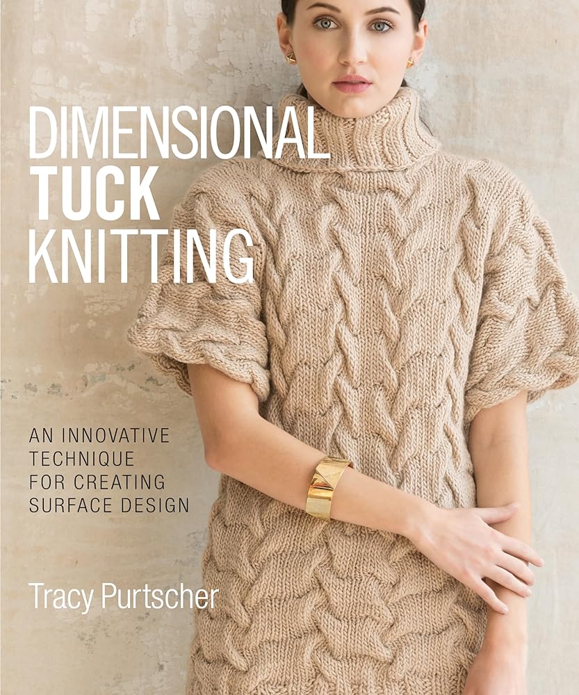 Dimensional Tuck Knitting: An Innovative Technique for Creating Surface Design