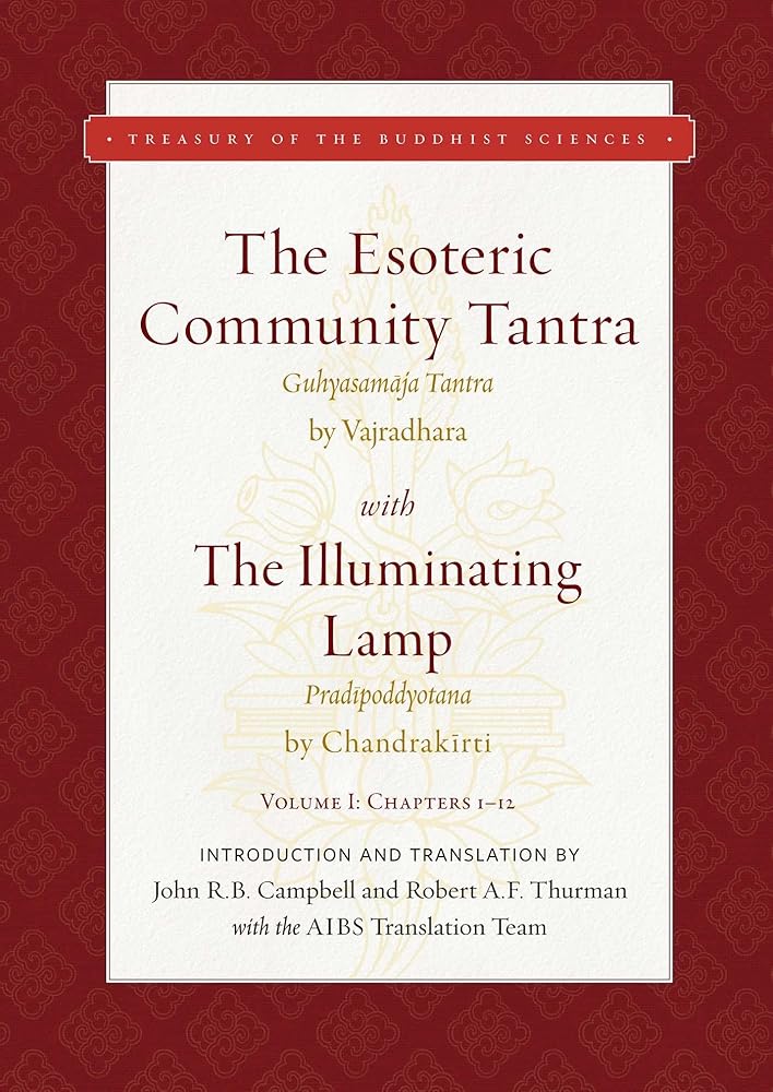 The Esoteric Community Tantra with The Illuminating Lamp: Volume I: Chapters 1–12 (Treasury of the Buddhist Sciences)