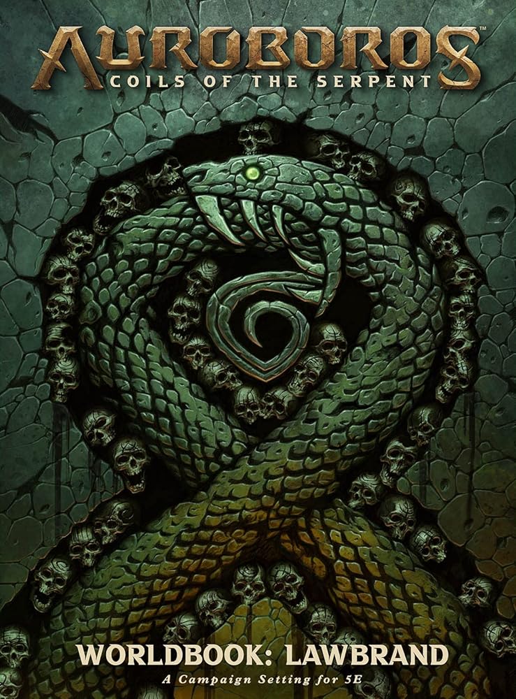 Auroboros: Coils of the Serpent: Worldbook - Lawbrand RPG