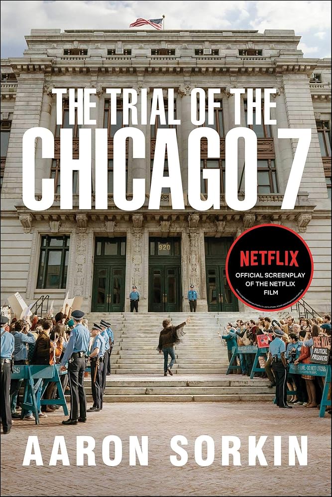 The Trial of the Chicago 7: The Screenplay