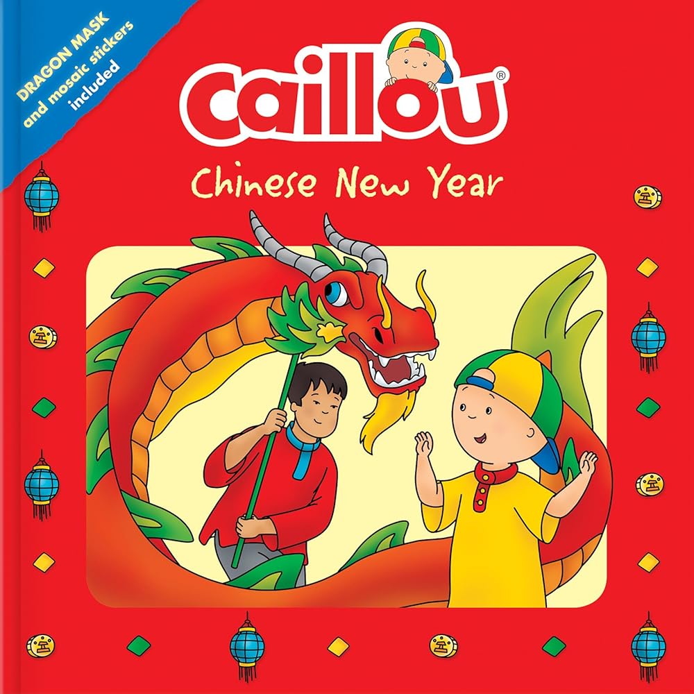 Caillou Chinese New Year: Dragon Mask and Mosaic Stickers Included