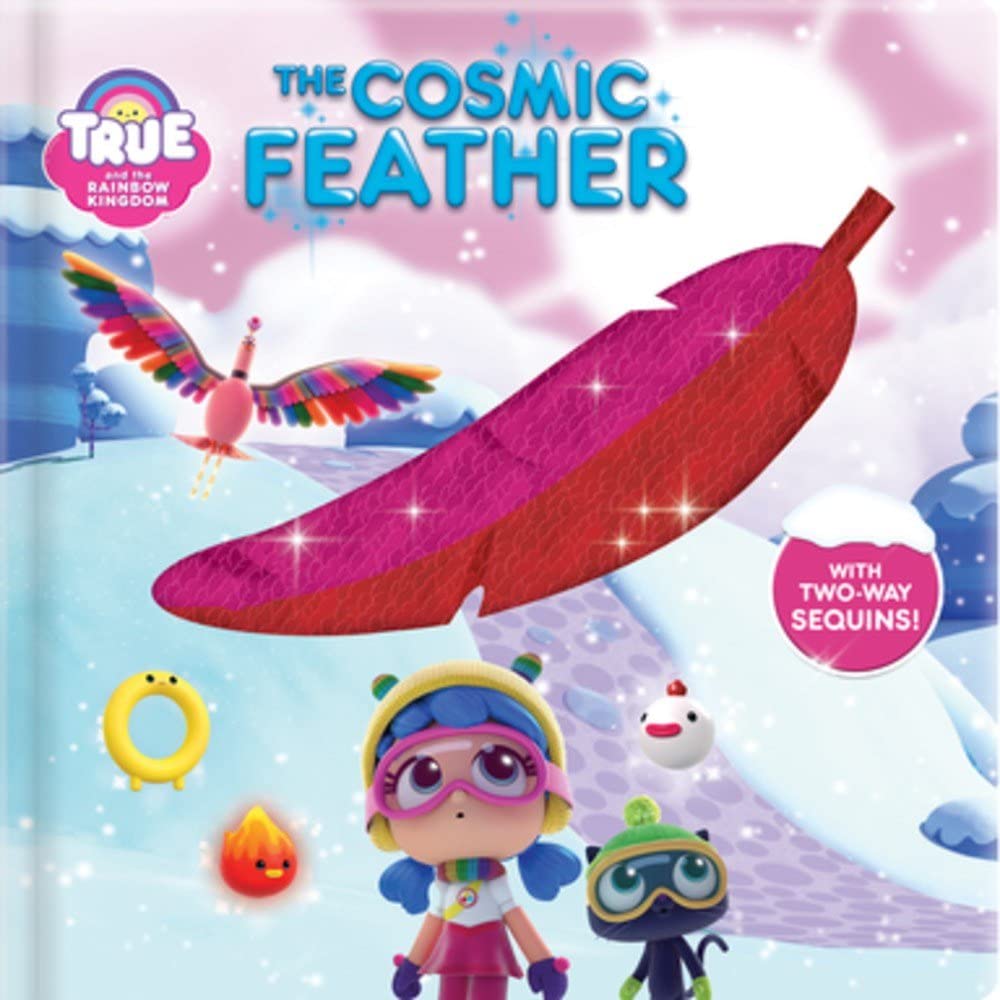 True and the Rainbow Kingdom: Cosmic Feather; With 2-way Sequins!
