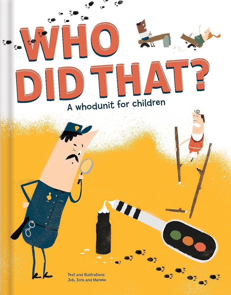 Who Did That? A Whodunit for Children