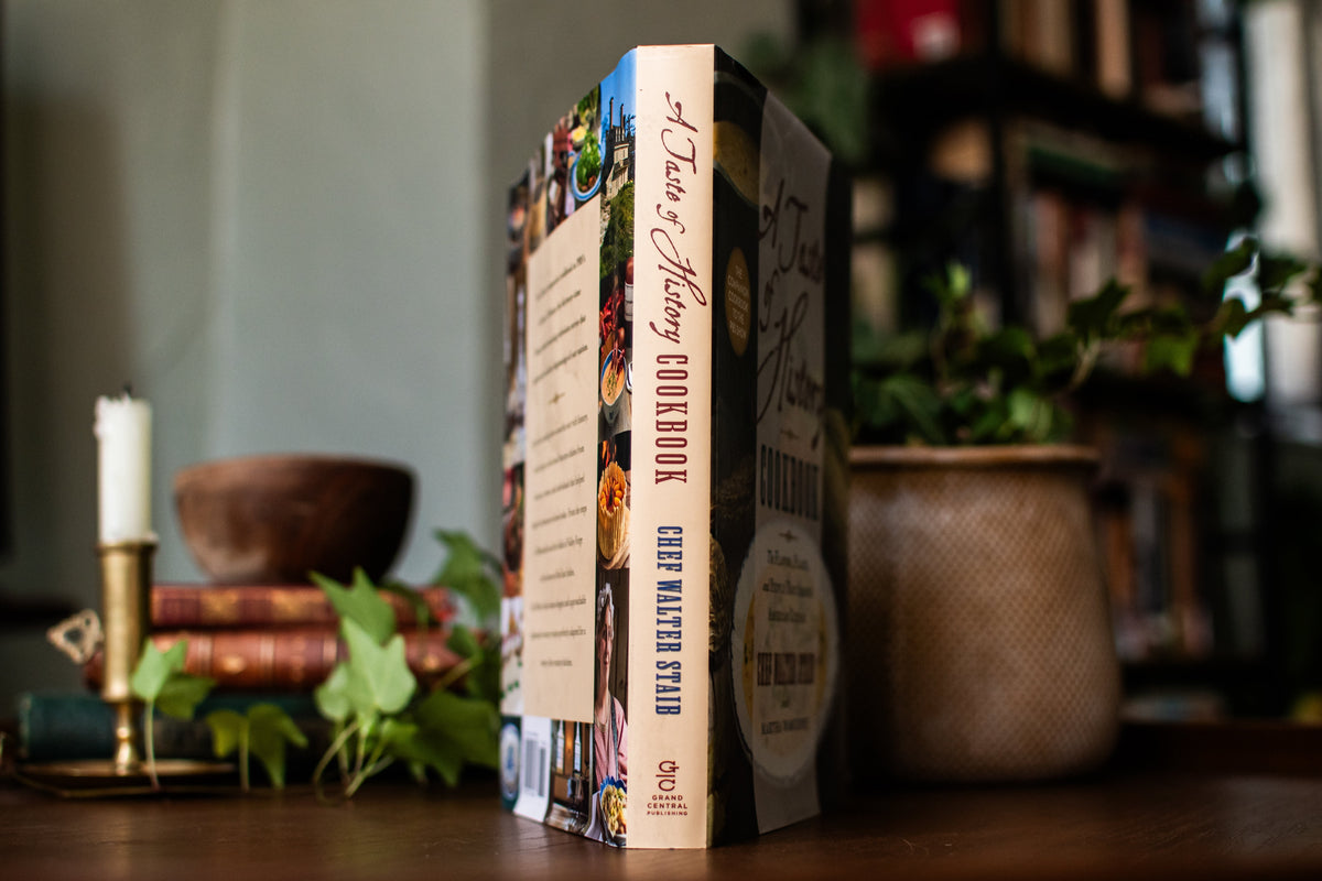 A Taste of History Cookbook: The Flavors, Places, and People That Shaped American Cuisine