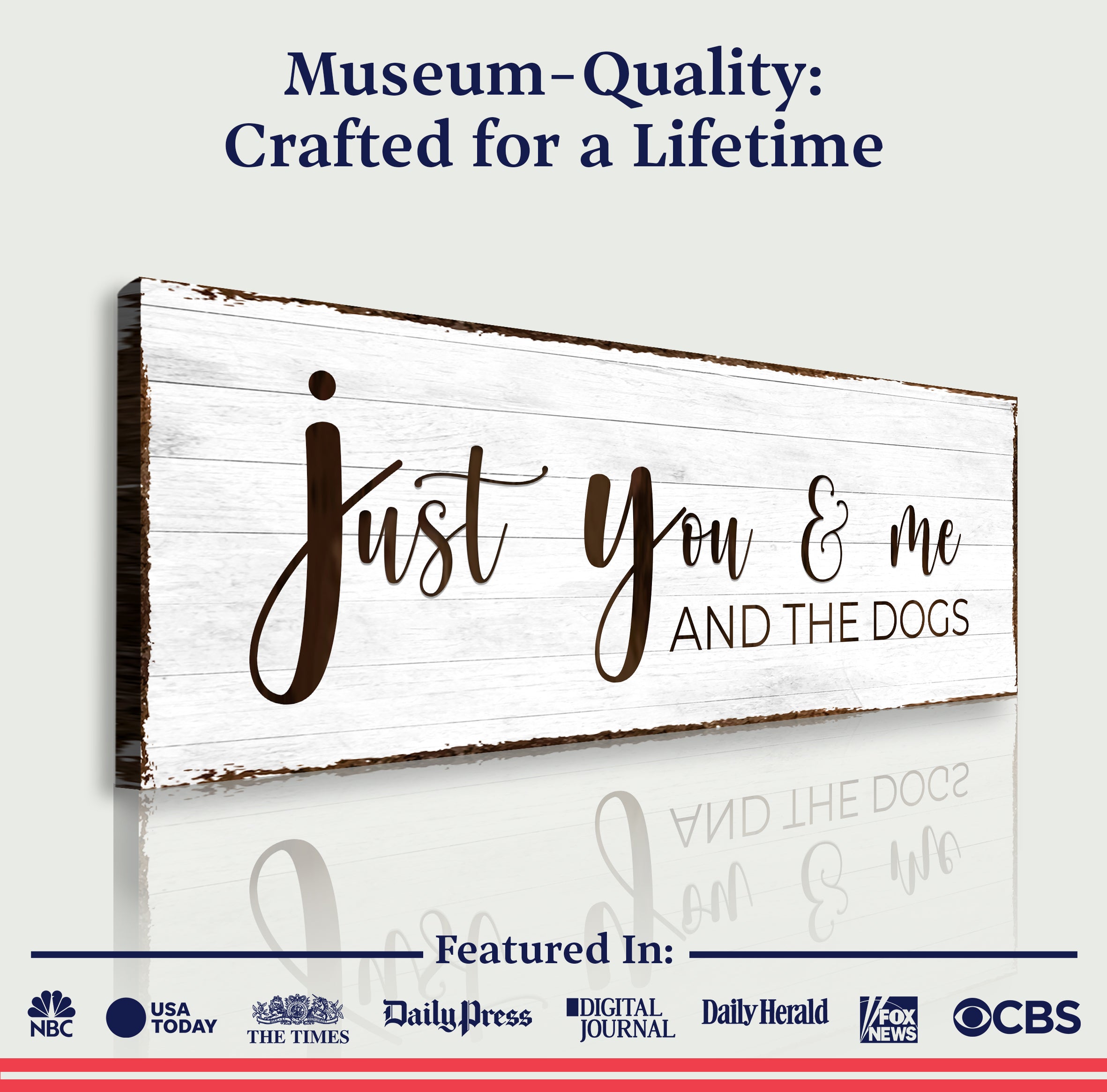 Just You, Me, And The Dogs Sign