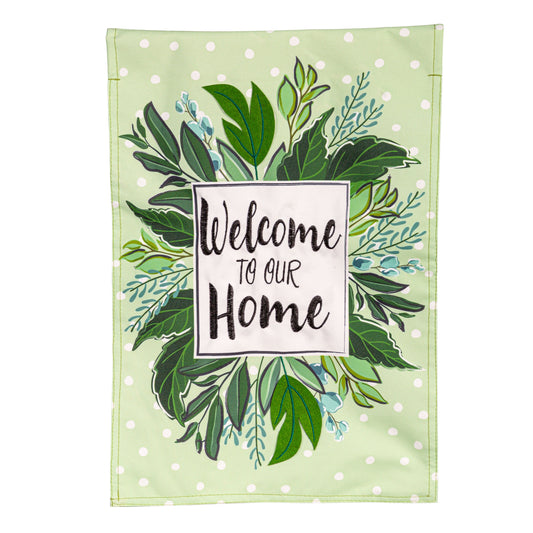 Welcome to Our Home Linen Garden Flag