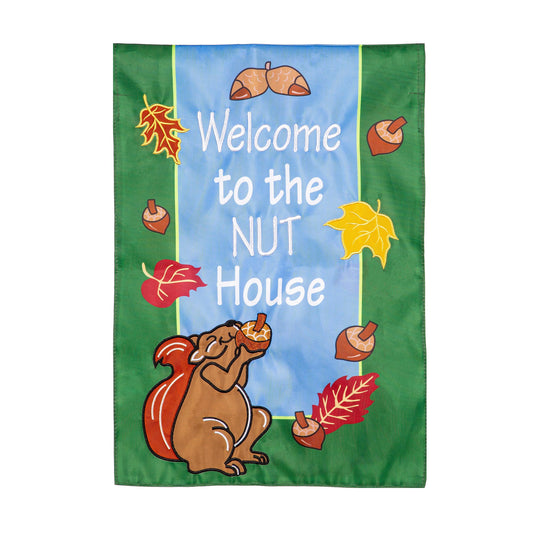 Welcome to the Nut House Applique Garden Flag