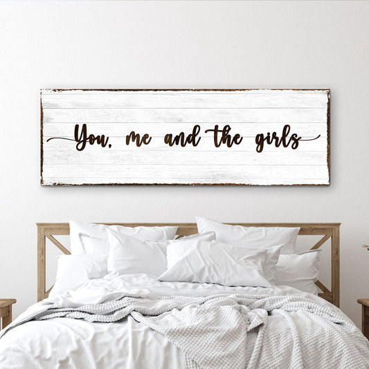 You, Me, And The Girls Sign