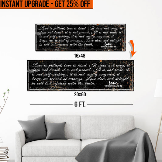 Upgrade Your 16x48 Inches '1 Corinthians 13 - Love Is Patient Rustic' (Style 2) Canvas To 20x60 Inches
