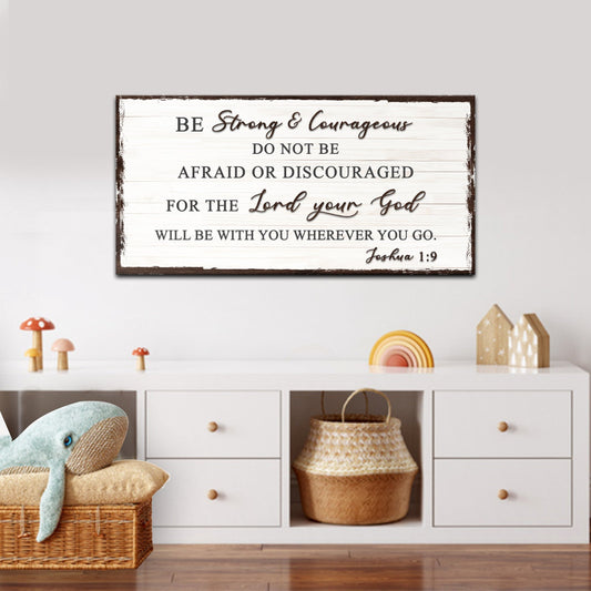 Joshua 1:9 - Do Not Be Afraid Sign
