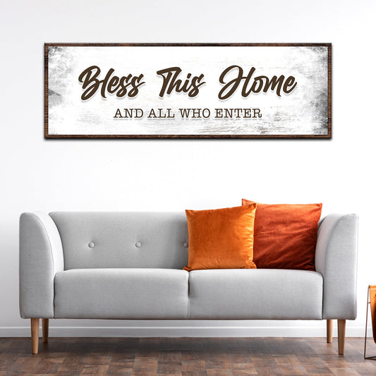 Bless This Home And All Who Enter Sign