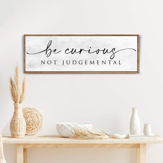 Canvas wall art featuring the "Be Curious Not Judgemental" quote in modern farmhouse style, suitable for home or office decor.