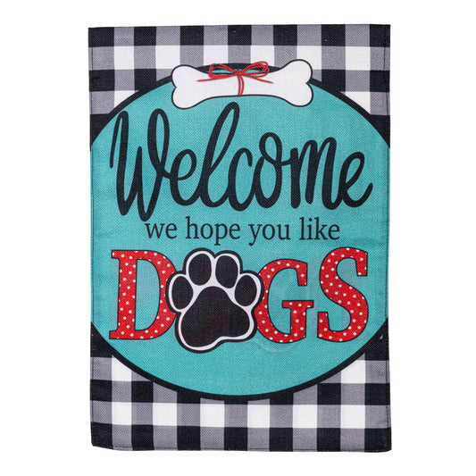 Hope You Like Dogs Garden Burlap Flag