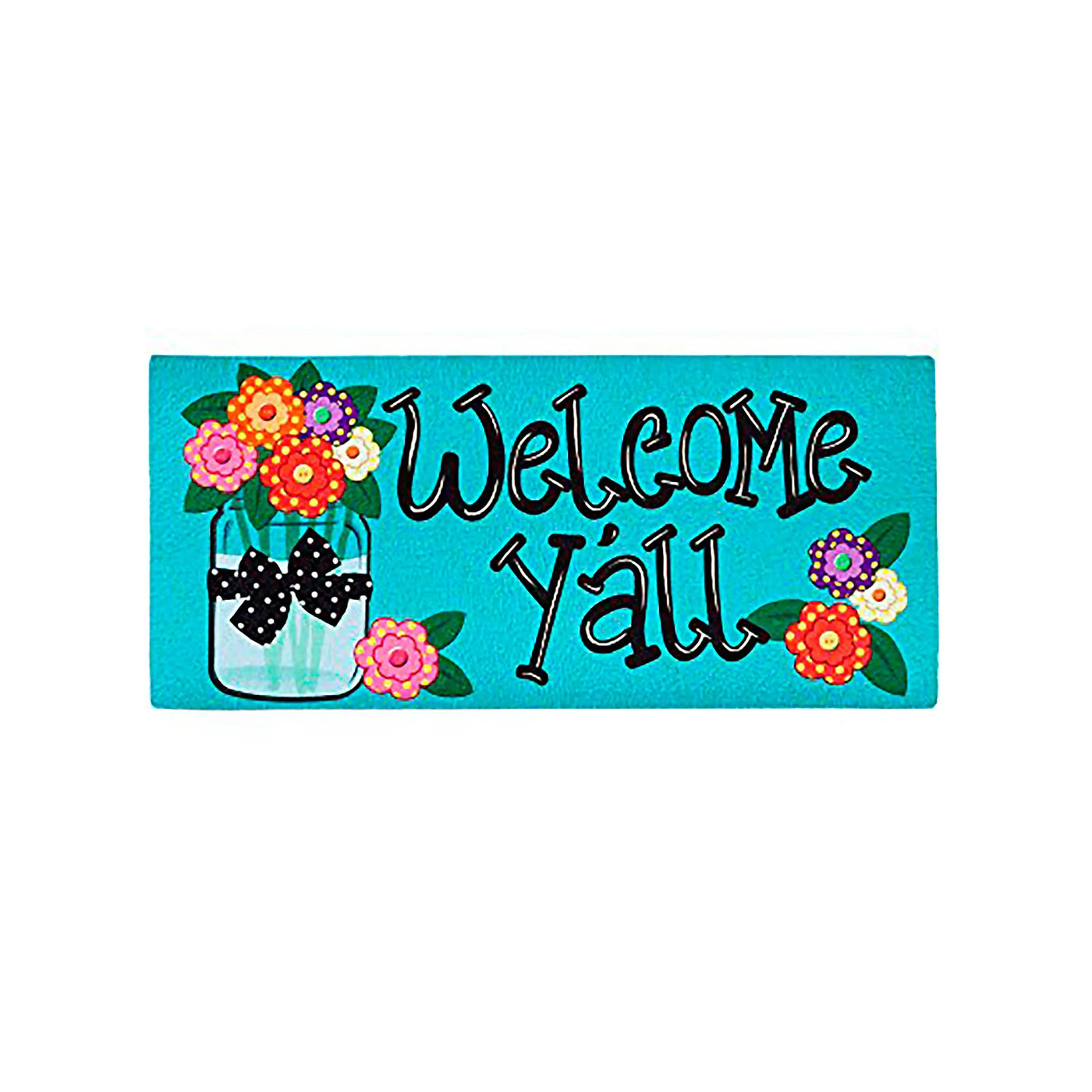Teal wooden welcome yall sign with black text next to painted glass jar of colorful flowers with polka dot bow in burlap garden flag and sassafras mat set